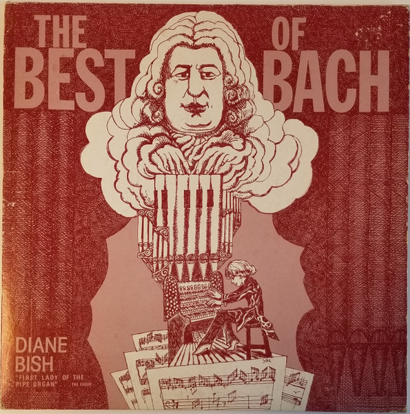 Diane Bish – The Best Of Bach (1980, Vinyl) - Discogs