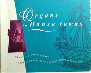 Various - Organs In Hanse Towns album cover