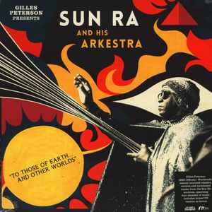 The Sun Ra Arkestra - To Those Of Earth... And Other Worlds album cover