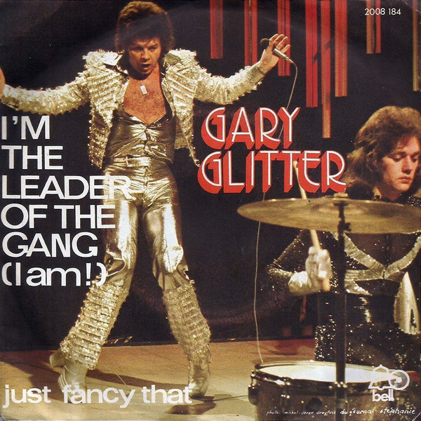 Gary Glitter – I'm The Leader Of The Gang Am!) (1973, Vinyl) - Discogs