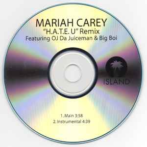 Mariah Carey Featuring OJ Da Juiceman & Big Boi – H.A.T.E. U