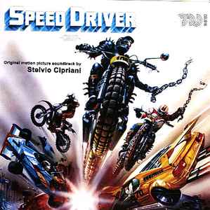 Speed Driver (Original Motion Picture Soundtrack)  - Stelvio Cipriani