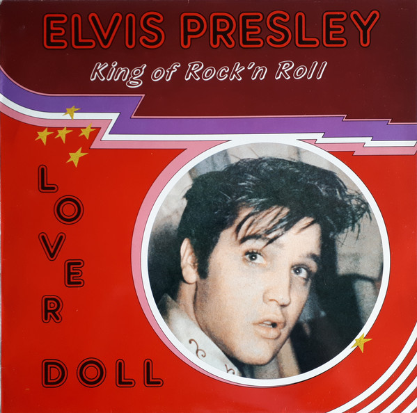 Elvis Presley – Lover Doll (1985, Vinyl) - Discogs