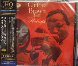 Clifford Brown – Clifford Brown With Strings (2017, UHQCD, CD