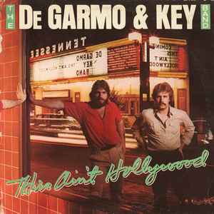 This Ain't Hollywood - DeGarmo & Key