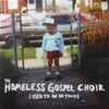 The Homeless Gospel Choir - I Used To Be So Young