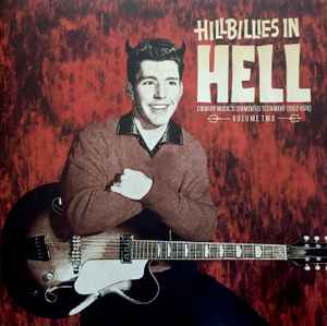 Hillbillies In Hell - Country Music's Tormented Testament (1952-1974) Volume Two - Various