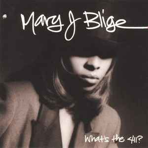 Mary J. Blige - What's The 411? album cover