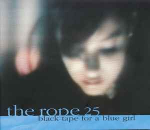 black tape for a blue girl - The Rope 25 album cover