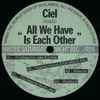 Ciel (5) - All We Have Is Each Other