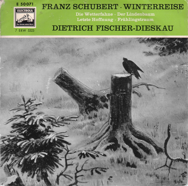 baixar álbum Franz Schubert, Dietrich FischerDieskau - Winterreise Die Wetterfahne Der Lindenbaum Letzte Hoffnung Frühlingstraum