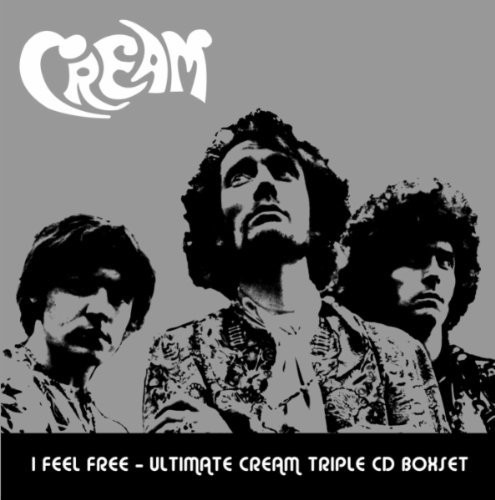 descargar álbum Cream - I Feel Free Ultimate Cream Triple Cd Boxset