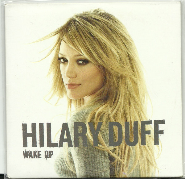 Hilary Duff – Wake Up (2005, CD) - Discogs