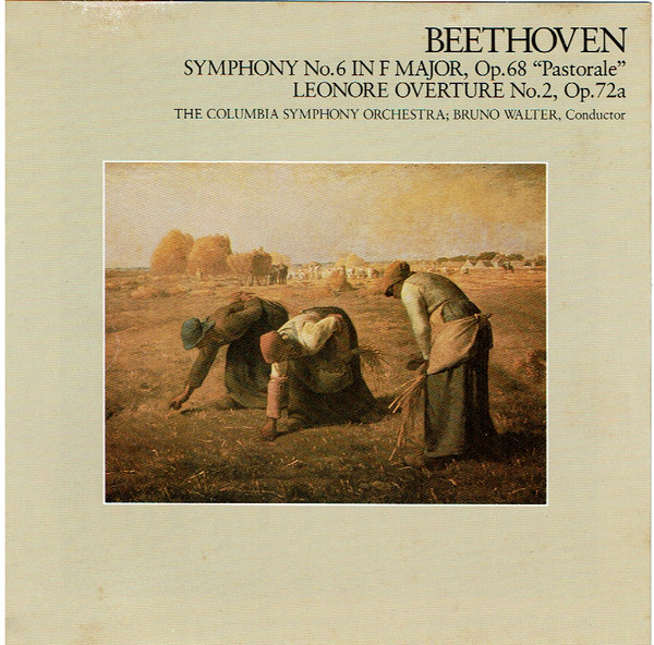 Beethoven : Bruno Walter Conducting The Columbia Symphony Orchestra -  Symphony No. 6 In F Major, Op. 68 (Pastorale), Releases
