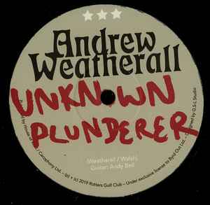Unknown Plunderer / End Times Sound - Andrew Weatherall