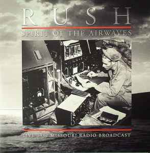Rush - Spirit Of The Airwaves