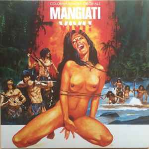 Mangiati Vivi! / Eaten Alive! (Original Motion Picture Soundtrack) - Roberto Donati