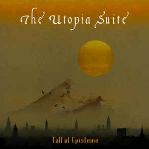 Fall Of Episteme - The Utopia Suite album cover
