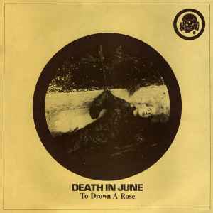 Death In June - To Drown A Rose album cover