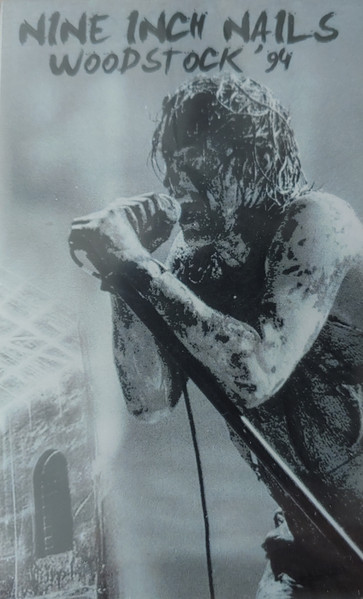 Nine Inch Nails – Woodstock '94 (2022, Grey, Cassette) - Discogs
