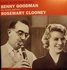 Benny Goodman, Rosemary Clooney, Benny Goodman Sextet, Benny 