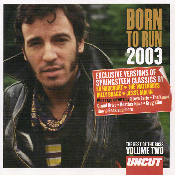 Born To Run 2003 (The Best Of The Boss Volume Two) (2003, CD