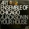 The Art Ensemble Of Chicago - A Jackson In Your House