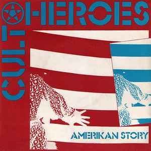 Cult Heroes - Amerikan Story album cover