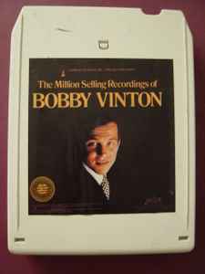 Bobby Vinton - The Million Selling Recordings Of Bobby Vinton album cover