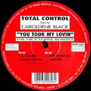 You Took My Lovin (The Nice 'N' Ripe Remixes) - Total Control Featuring Caroldene Black
