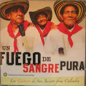 Los Gaiteros De San Jacinto - Un Fuego De Sangre Pura album cover