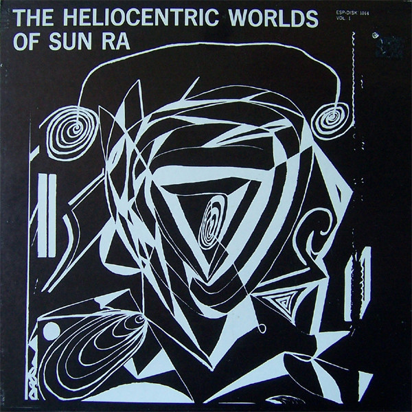 Sun Ra – The Heliocentric Worlds Of Sun Ra (1966, Vinyl) - Discogs