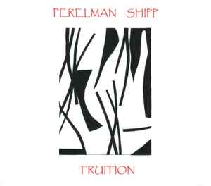 Ivo Perelman - Fruition アルバムカバー