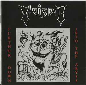Poison (9) - Further Down Into The Abyss