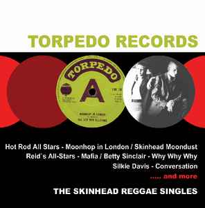 Torpedo Records - The Skinhead Reggae Singles - Various