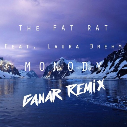 descargar álbum TheFatRat Feat Laura Brehm - Monody Ganar Remix