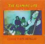 The Flaming Lips - Clouds Taste Metallic | Releases | Discogs