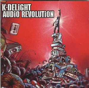 K-Delight - Audio Revolution album cover