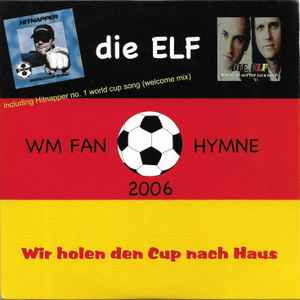 Die Elf - Wir Holen Den Cup Nach Haus (WM Fan Hymne 2006) album cover
