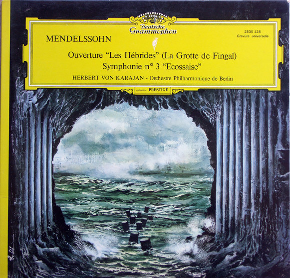 last ned album Mendelssohn Bartholdy Berliner Philharmoniker Herbert von Karajan - Ouverture Les Hébrides Symphonie Nr 3 Ecossaise