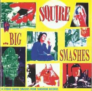 Big Smashes - Squire