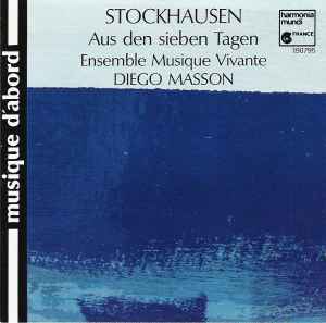 Aus Den Sieben Tagen - Karlheinz Stockhausen - Ensemble Musique Vivante / Diego Masson
