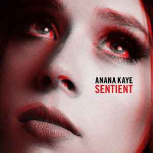 Anana Kaye - Sentient album cover