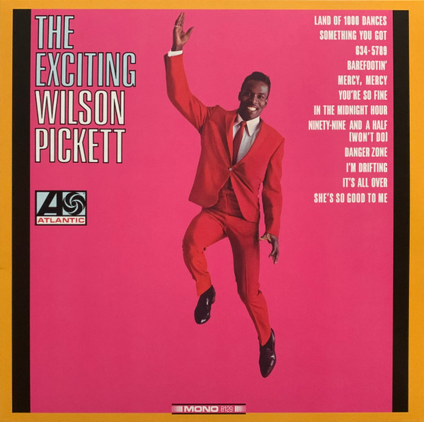 Wilson Pickett – The Exciting Wilson Pickett (2023, Crystal-Clear 
