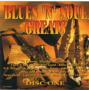 Blues 'N' Soul Greats - Disc One (CD) - Discogs