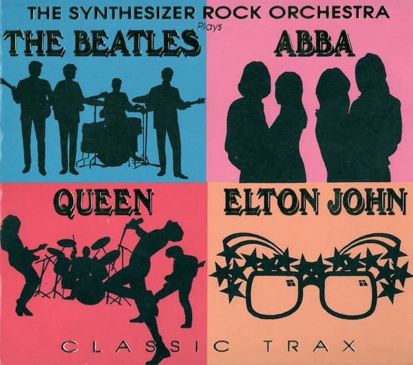 télécharger l'album The Synthesizer Rock Orchestra - Plays The Beatles Abba Queen Elton John