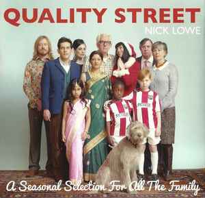 Nick Lowe - Quality Street (A Seasonal Selection For All The Family) album cover