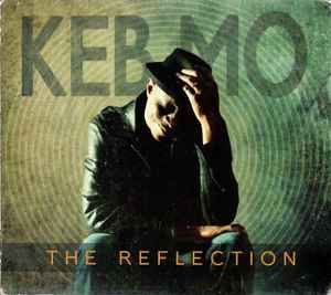 Keb' Mo' - The Reflection