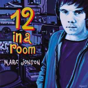 Marc Jonson – 12 In A Room (2018, 180g, Vinyl) - Discogs