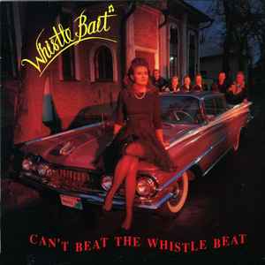 Whistle Bait - Can't Beat The Whistle Beat